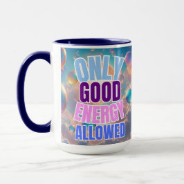 Taza Solo Energía Positiva Permitida
