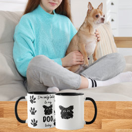 Taza Sólo estoy hablando con mi perro hoy