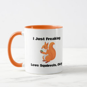 Taza Sólo estoy helando ardillas de amor, vale café