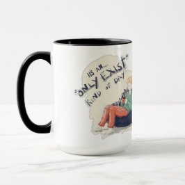 Taza Sólo existe un tipo de día