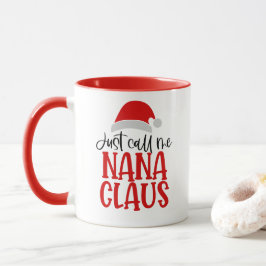 Taza Sólo Llámame Nana Claus