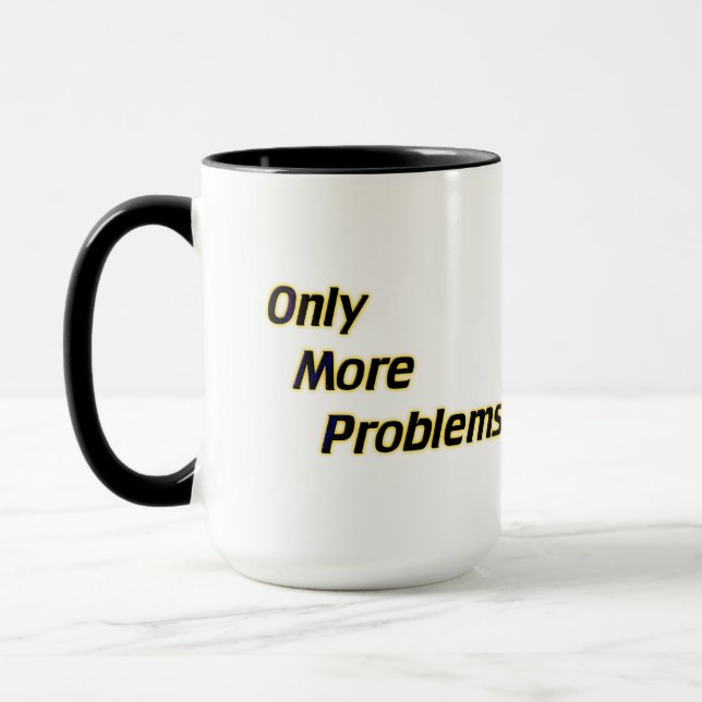 Taza Sólo más problemas (Izquierda)