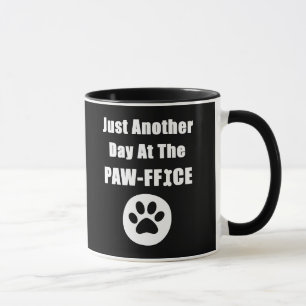 Taza Solo Otro Día En La Paw-oficina Cute Perro Pata Ju