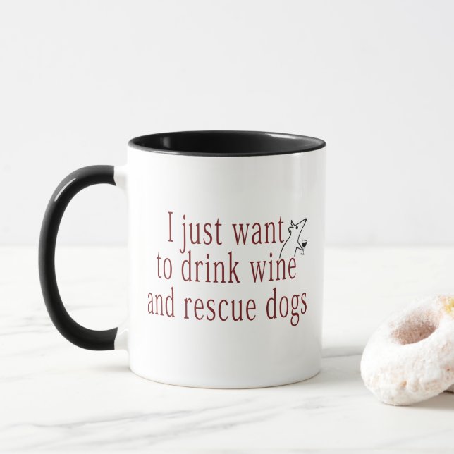 Taza Solo quiero beber vino y rescatar perros (Con donut)