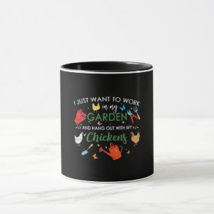 Taza Solo Quiero Trabajar En Mi Jardín Y Colgar Pollos
