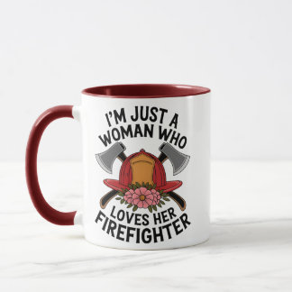 Taza Solo soy una mujer que ama a su bombero – Flora