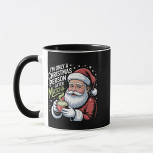 Taza Solo soy una persona de Navidad después de beber M