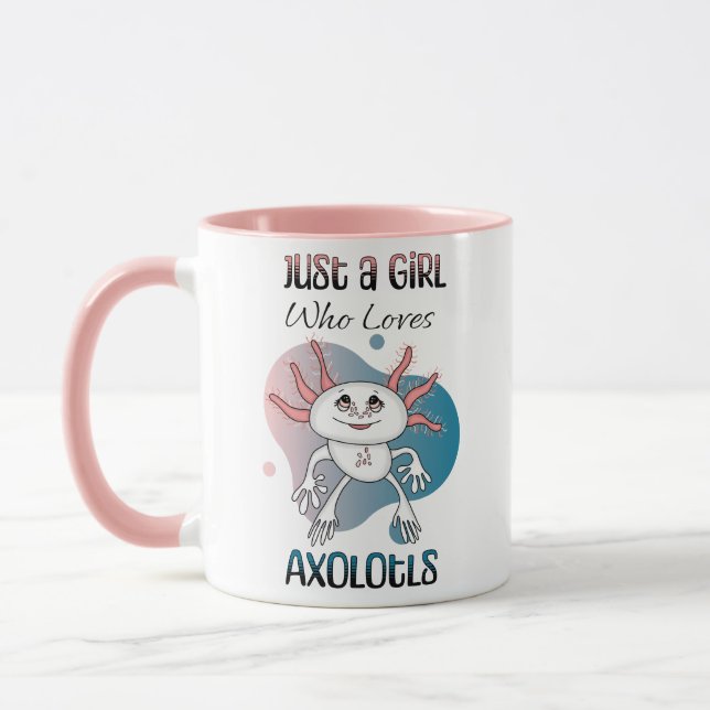 Taza Sólo un Chica que ama a Axolotls (Izquierda)