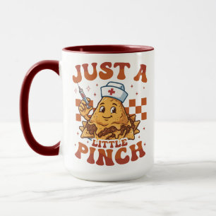 Taza Solo Un Poco de Pinch Nacho Enfermera Cinco de May