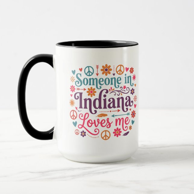 Taza Someone in Indiana Loves Me Boho Hippie Design (Izquierda)