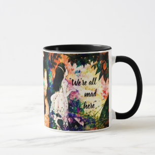 Taza Somos todos aquí Alicia enojada en el país de las