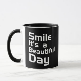 Taza Sonríe es un día hermoso