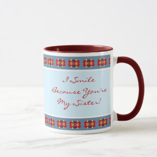 Taza Sonrío porque eres mi hermana cerámica