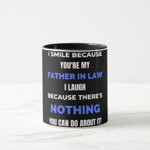 Taza Sonrío porque eres mi padre en la ley