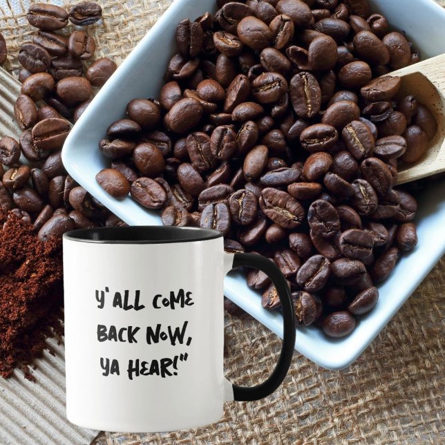 Taza Southern Mug "Volvéis ahora, escucháis" (Subido por el creador)