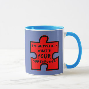 Taza Soy autista ¿Cuál es TU superpoder?
