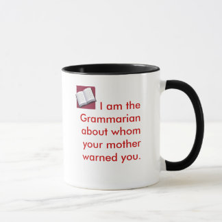 Taza Soy el gramático sobre quien su mothe…