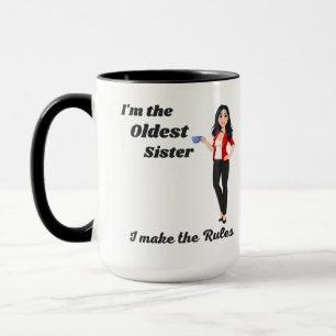 Taza Soy la hermana mayor, hago las reglas