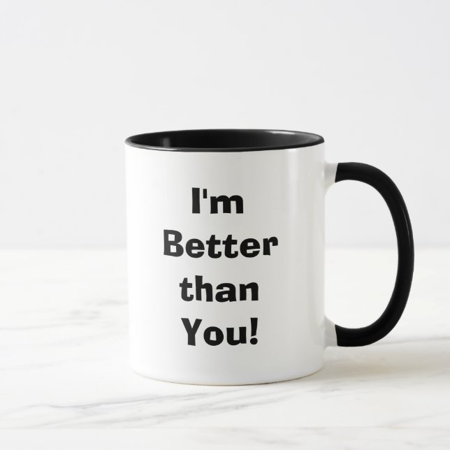 Taza ¡Soy mejor que usted! (Derecha)