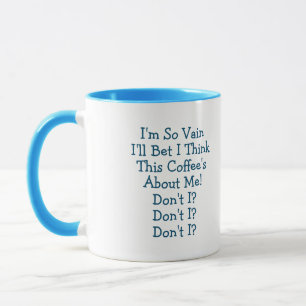 Taza "¡Soy TAN VAINO!" en AZUL por Jeff Willis Art Mug