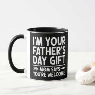 Taza Soy tu regalo del Día del Padre Mamá dice que eres