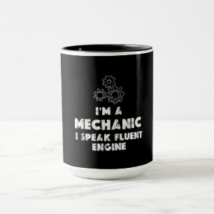 Taza Soy un mecánico gracioso