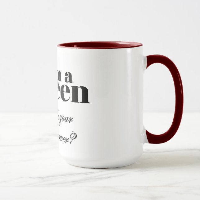 Taza Soy una reina ¿Cuál es tu superpoder? (Derecha)