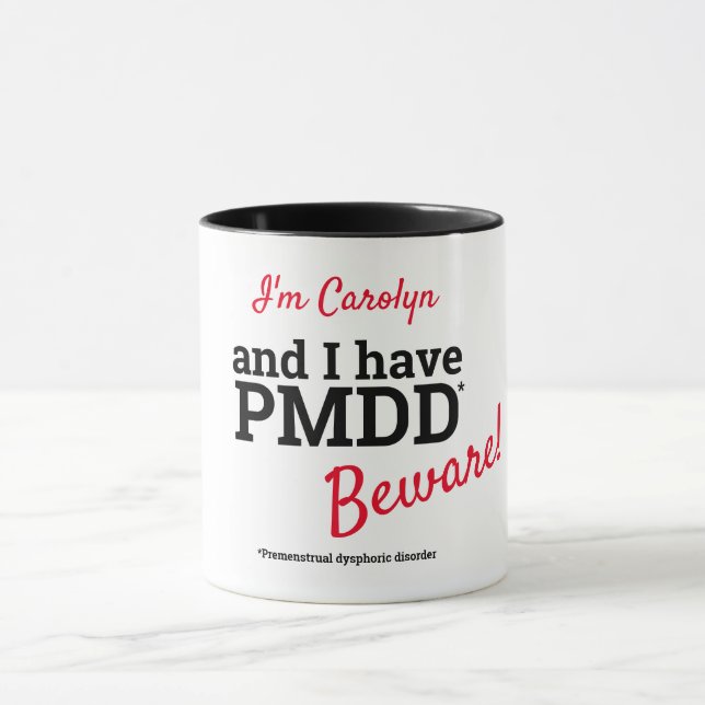 Taza Soy xxx y tengo PMDD - Cuidado. Personalizado (Centro)