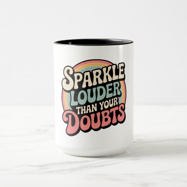 Taza Sparkle Louder Than Your Doubts Retro Groovy (Centro)