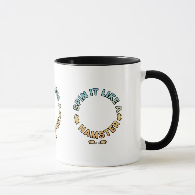 Taza Spin It Like A Hamster Funny Design (Derecha)