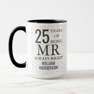 Taza Sr. Always Right Fun 25° aniversario Silver Hearts