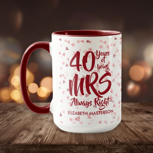 Taza Sra. Right Fun 40° Aniversario del Ruby (Subido por el creador)