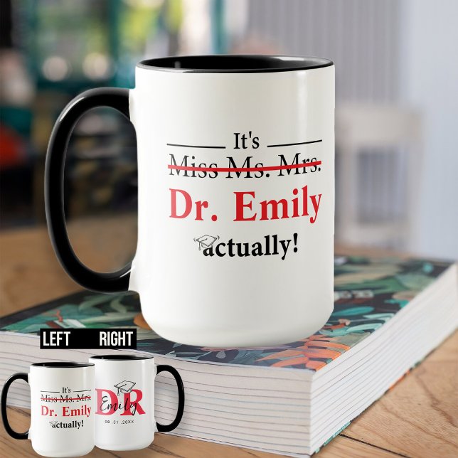 Taza Srta. Mrs. Dr. De hecho Graduation Funny PhD (Subido por el creador)