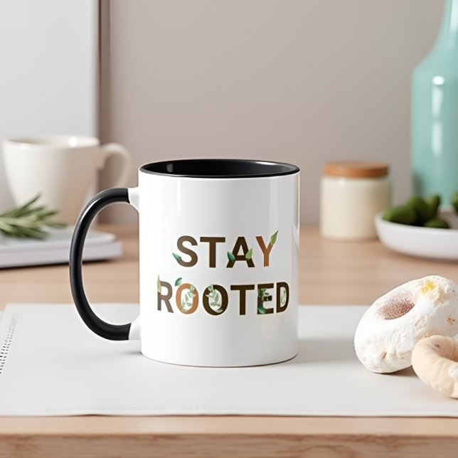 Taza Stay Rooted (Subido por el creador)