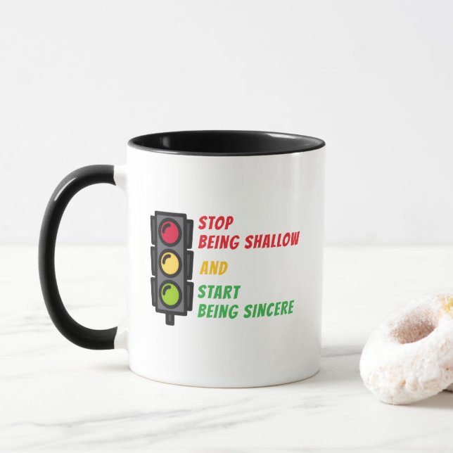 Taza "Stop Being Shallow" Mug (Con donut)