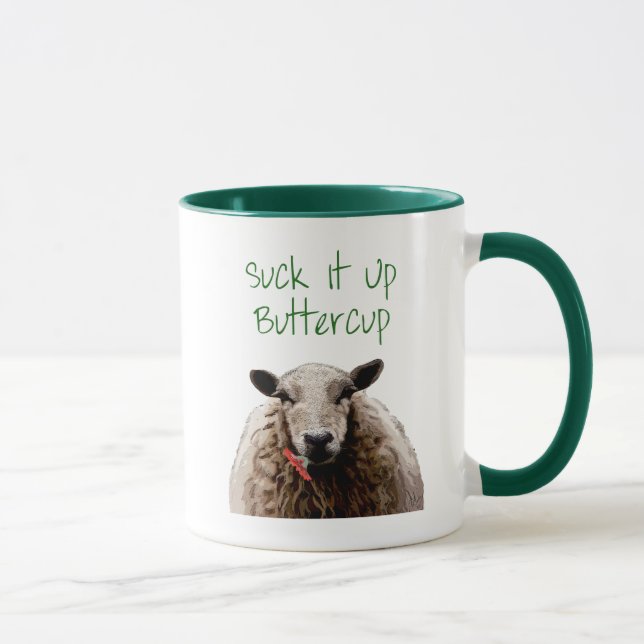 Taza Suck It Up Buttercup (Derecha)