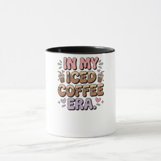 Taza Sudadera de la Era de Mi Café Helado Divertida Amo