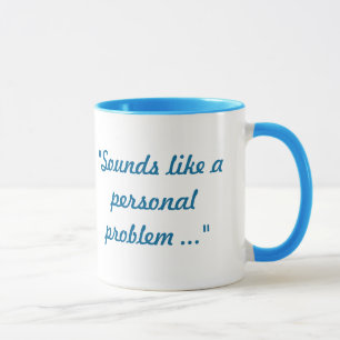 Taza Suena como un problema personal