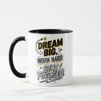 Taza Sueña en Grande Trabaja Duro Mantén el Enfoqu
