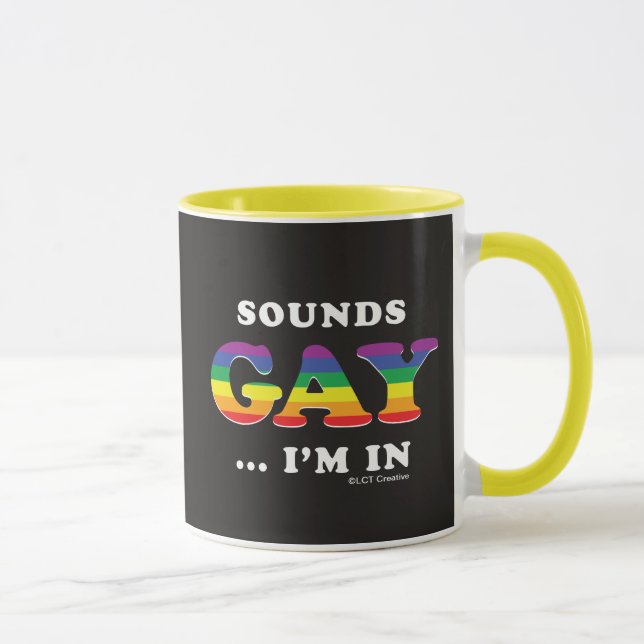 Taza Suena Gay... Estoy adentro (Derecha)