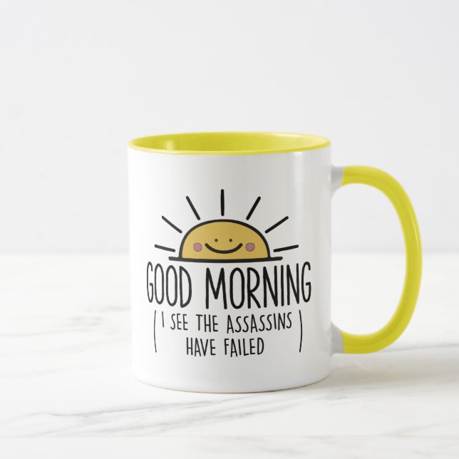 Taza Sun, Buenos Días Veo Que Los Asesinos Han Fallado (Derecha)