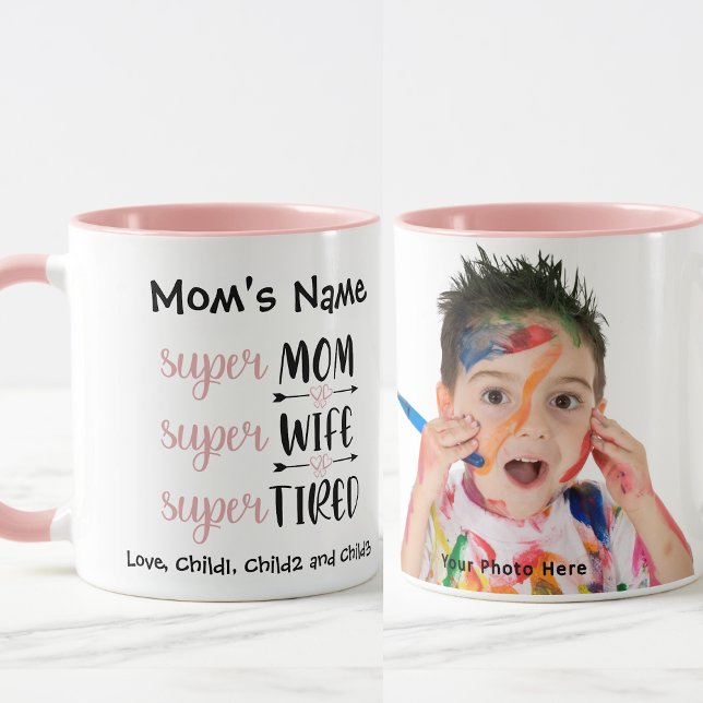 Taza SuperMom Super Wife Super Tired Personalizable Pho (Subido por el creador)