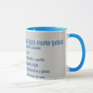 Taza SUS OJOS BRILLANTES HERMOSOS MUESTRAN SU, amor