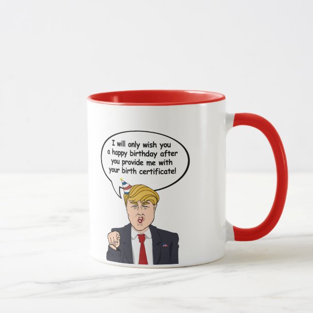 Taza Tarjeta de cumpleaños de Trump - Proporcionarme su (Derecha)
