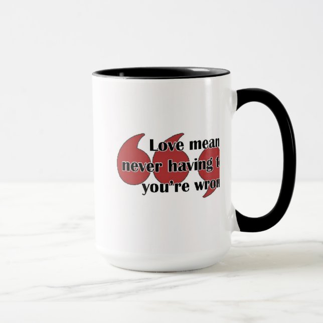 Taza Taza: El amor significa que nunca teniendo que (Derecha)