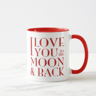 Taza Te amo al rojo de la luna y de la parte posterior