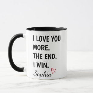 Taza Te amo más el fin que gano Personaliza el nombre