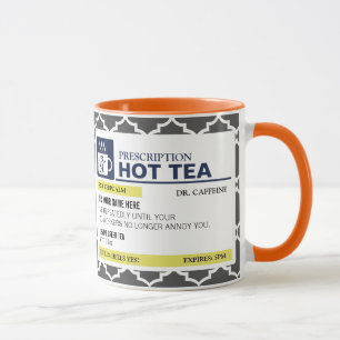 Taza Té caliente de la prescripción divertida con el