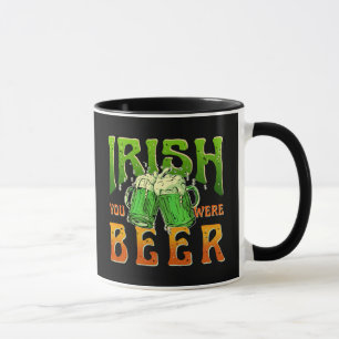 Taza TE DESearía CERVEZA DIVERTIDA BEBIENDO IRLANDA