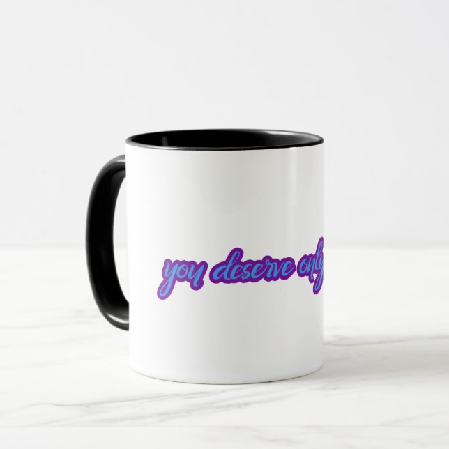 Taza Te mereces sólo lo mejor (Anverso izquierdo)